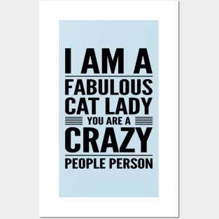 Fabulous Cat Lady Crazy People Person Posters and Art